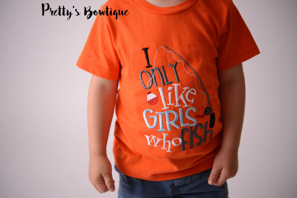 I only like girls who fish bodysuit or shirt boy -- Embroidered fishing shirt -- Boys Fishing shirt -- Boys summer shirt--kids fishing shirt - Pretty's Bowtique