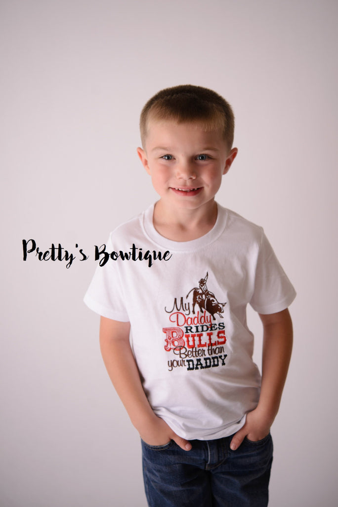 My daddy rides bulls better than your daddy-- Boys Bull rider t shirt--  Boy Bull rider Bodysuit--western t-shirt--Rodeo shirt - Pretty's Bowtique