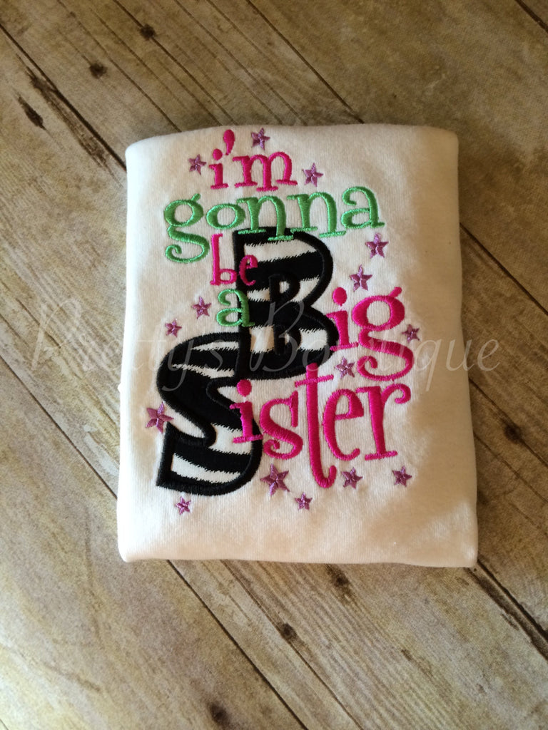 I'm gonna be a big SISTER pregnancy announcement shirt or body suit - Pretty's Bowtique