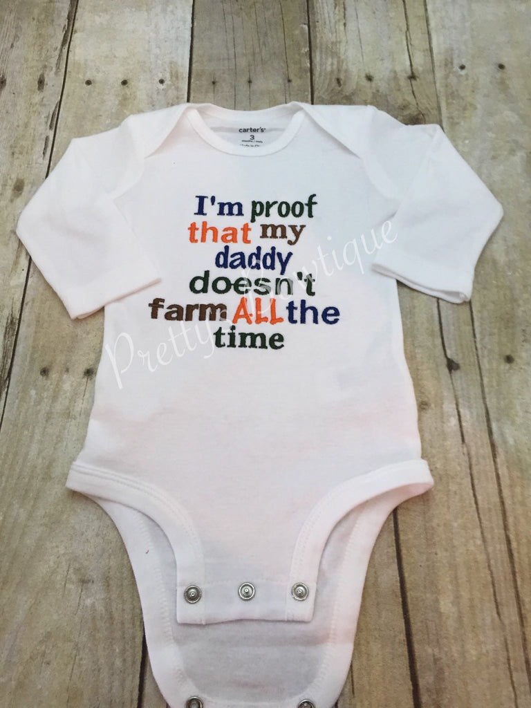 I'm proof that my DADDY doesn't farm all the time. Can customize colors - Pretty's Bowtique