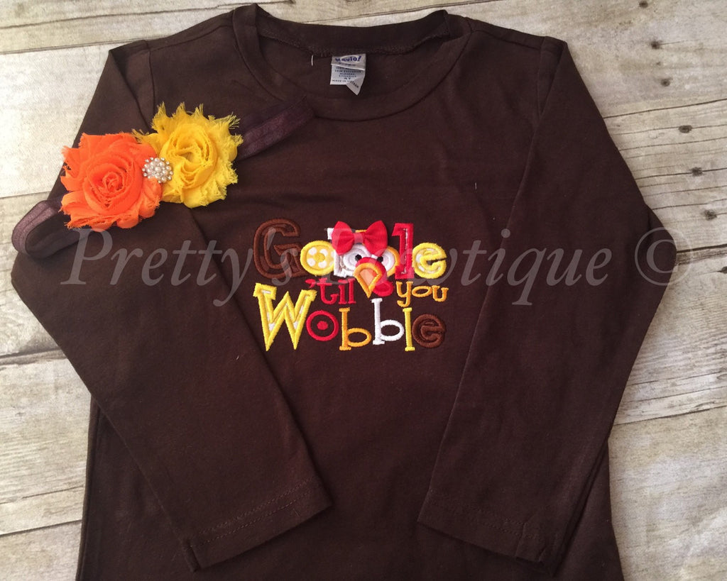 Thanksgiving gobble til you wobble babies, toddler, and children t shirt or bodysuit with headband Gobble 'til you wobble - Pretty's Bowtique