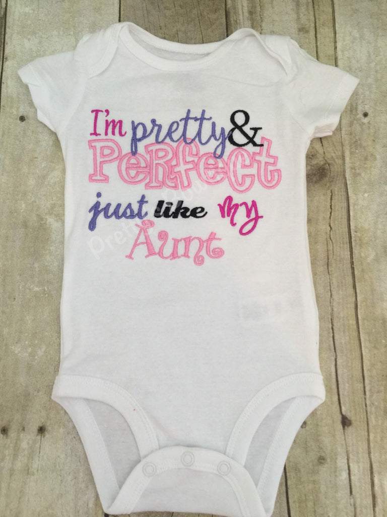 Girls bodysuit or shirt- I'm Pretty and perfect just like my Aunt shirt or bodysuit, legwarmers and headband - Pretty's Bowtique