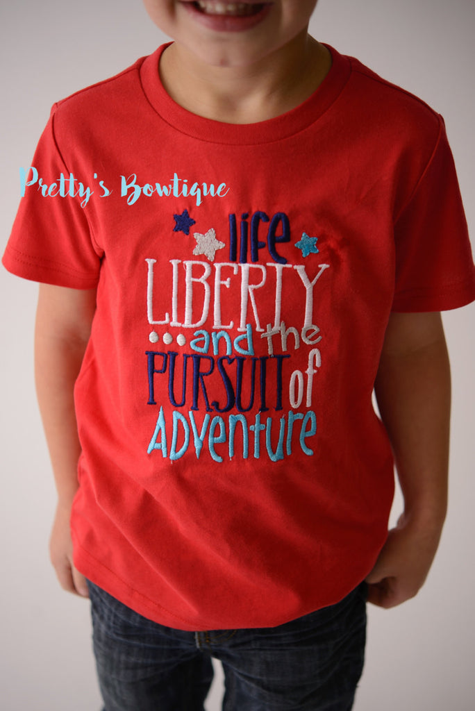 Boys 4th of July shirt-- Life Liberty and the pursuit of adventure -- Fourth of July bodysuit or shirt 4th of July Boys - Pretty's Bowtique